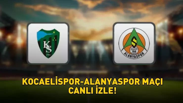 Kocaelispor Alanyaspor Maçı: Ne Zaman Saat Kaçta? Canlı Yayın