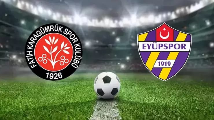 Karagümrük Eyüpspor Maçı CANLI! Saat Kaçta? İlk 11'ler Belli Oldu mu?