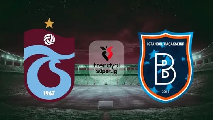 Trabzonspor Başakşehir Maçı: Kadrolar, Saat, Kanal