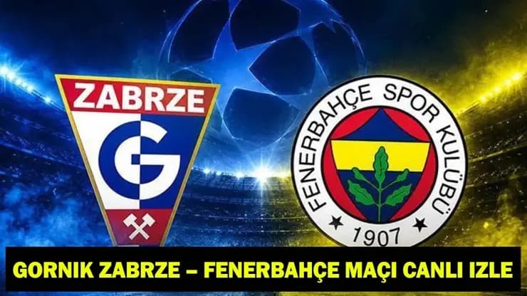 Fenerbahçe Gornik Zabrze maçı canlı izle! Şampiyonlar Ligi rövanş şifreli mi, şifresiz mi?