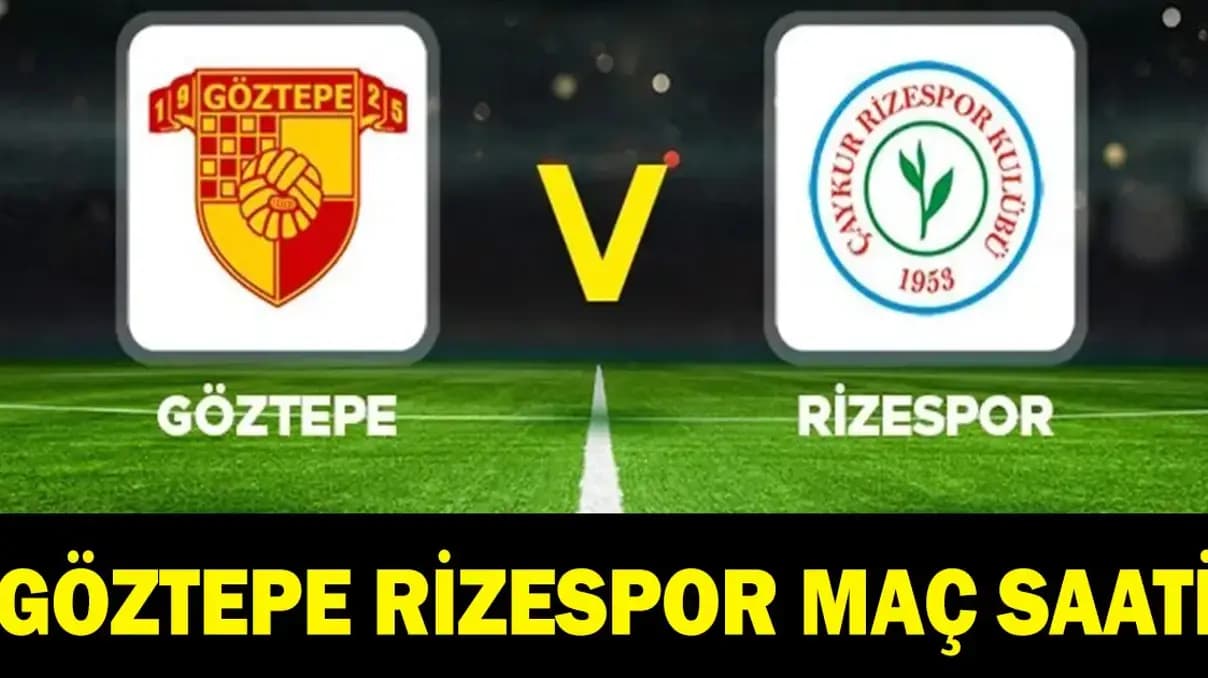 Göztepe Rizespor maçı canlı izle! Saat kaçta, hangi kanalda?