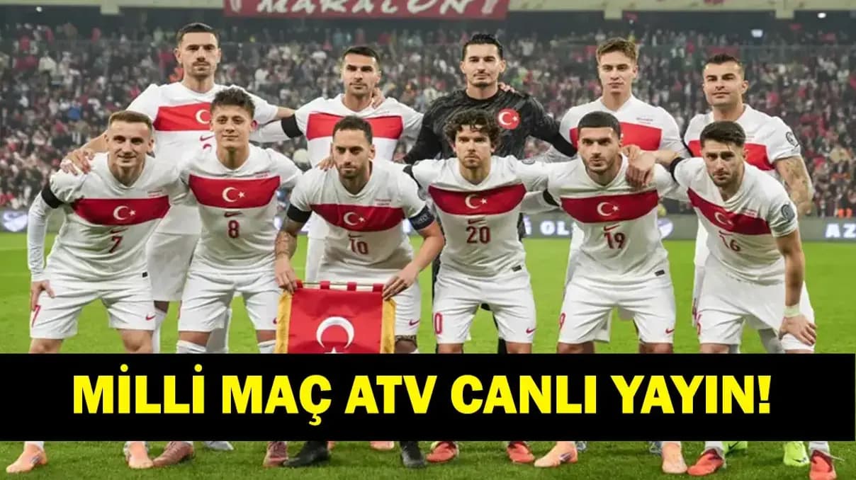Uluslar Ligi: Türkiye Fransa Maçı ATV'den Canlı Şifresiz! Arda Güler ve Mbappe Kapışması