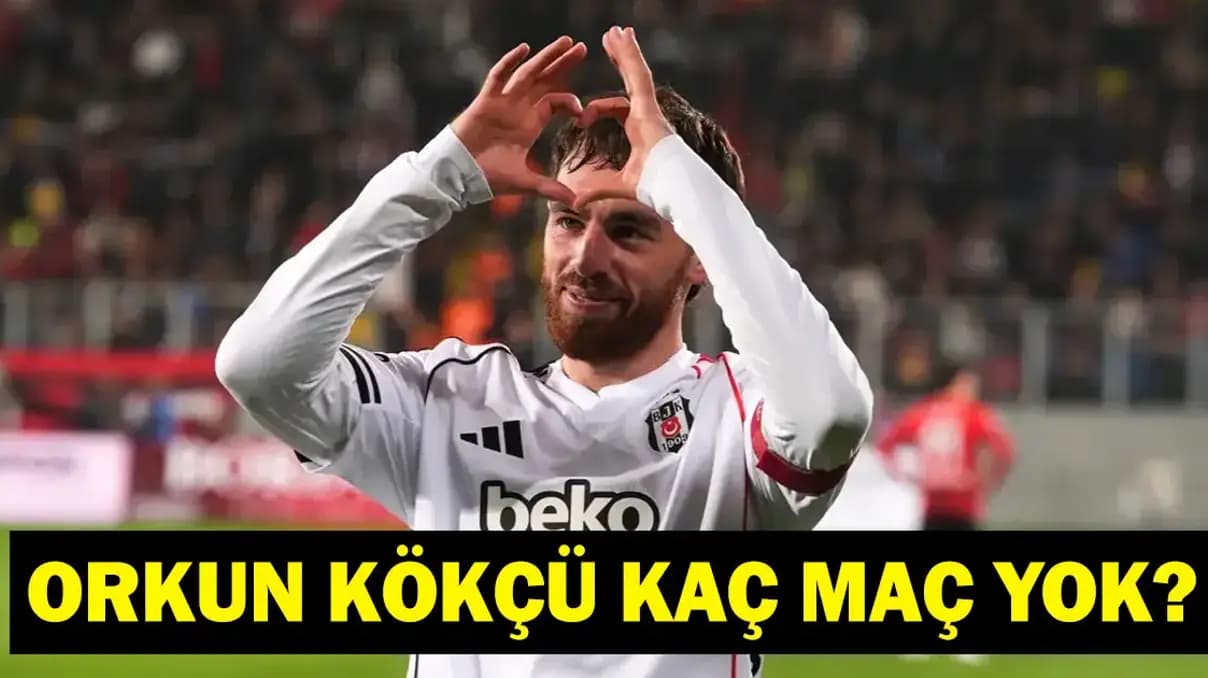 Orkun Kökçü Şoku! Trabzonspor Maçı ve Yokluk Süresi Netleşti