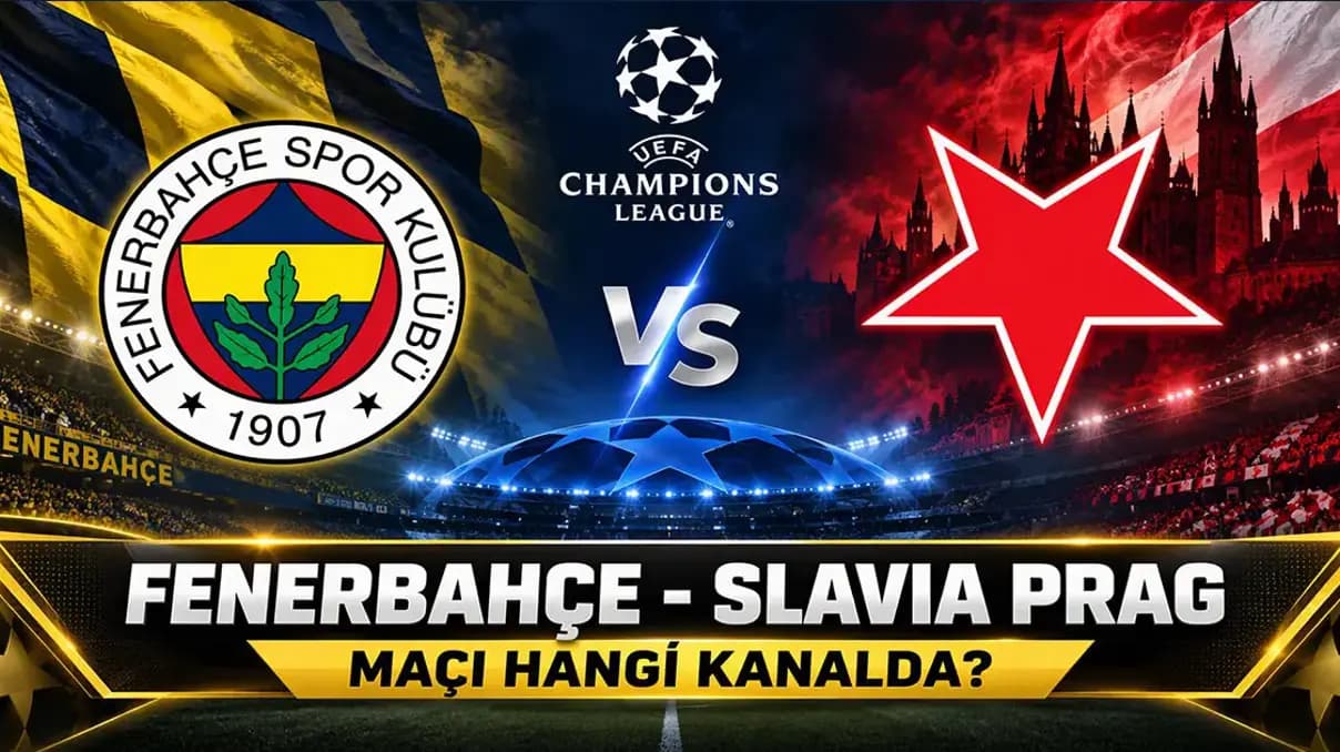 Fenerbahçe Slavia Prag maçı CANLI yayın saat kaçta, hangi kanalda?