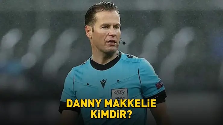 Galatasaray Monaco Maçının Hakemi Makkelie Kim? İşte Kariyeri!