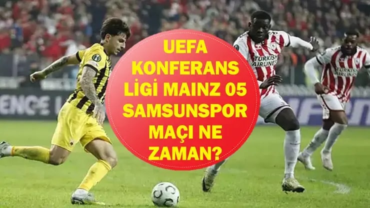 Mainz 05 Samsunspor Maçı Ne Zaman Hangi Kanalda? Avrupa Şansı Sürüyor Mu?