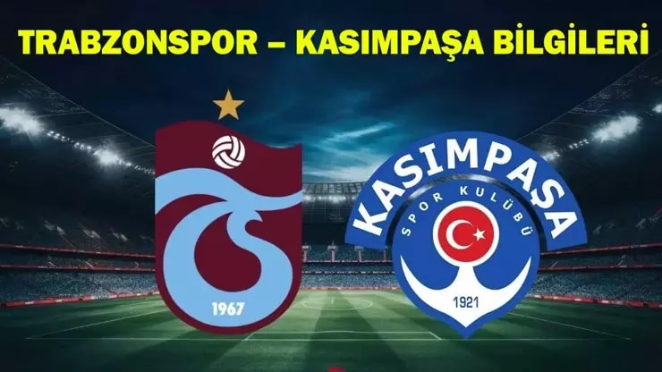 Trabzonspor Kasımpaşa 11'leri Belli Oldu Mu Maç Ne Zaman Saat Kaçta?