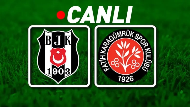 Beşiktaş - F. Karagümrük maçı öncesi muhtemel 11'ler