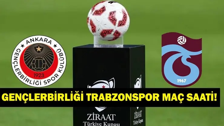 Gençlerbirliği Trabzonspor ZTK yarı finali: Maç saati, kanal ve muhtemel 11