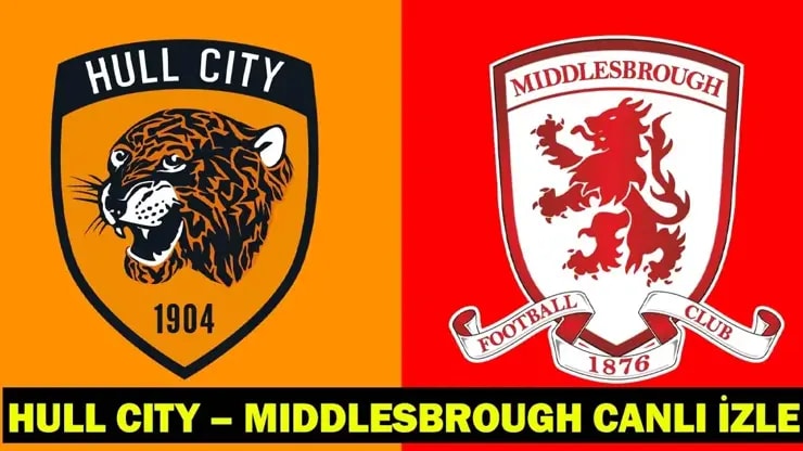 Hull City Middlesbrough maçı ne zaman, saat kaçta, hangi kanalda?