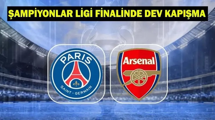 Şampiyonlar Ligi'nde PSG Arsenal Dev Maçı: Saat Kaçta, Hangi Kanalda, Şifresiz mi?