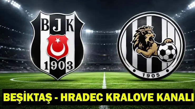 Beşiktaş Hradec Kralove maçı canlı yayın saat kaçta hangi kanalda şifresiz mi