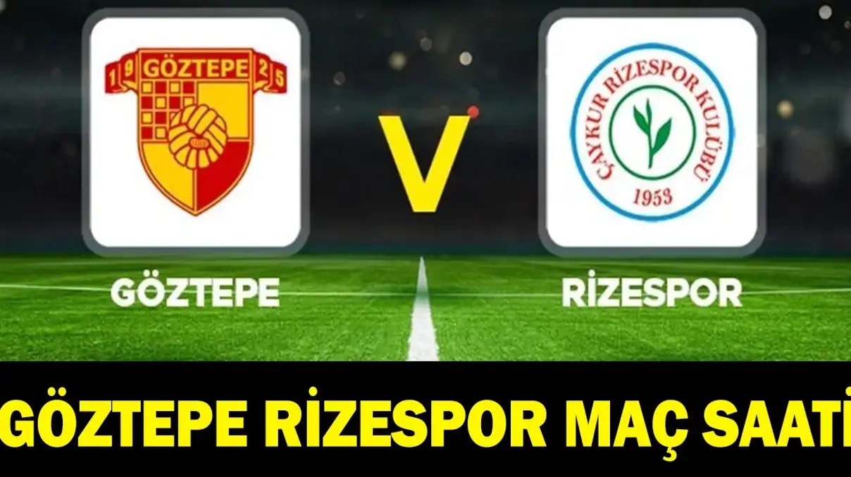 Göztepe Rizespor maçı canlı izle! Saat kaçta, hangi kanalda?