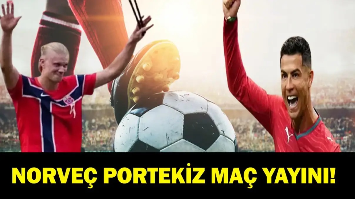 Ronaldo mu Haaland mı? Norveç Portekiz Uluslar Ligi maçı saat kaçta, hangi kanalda? CANLI İZLE!