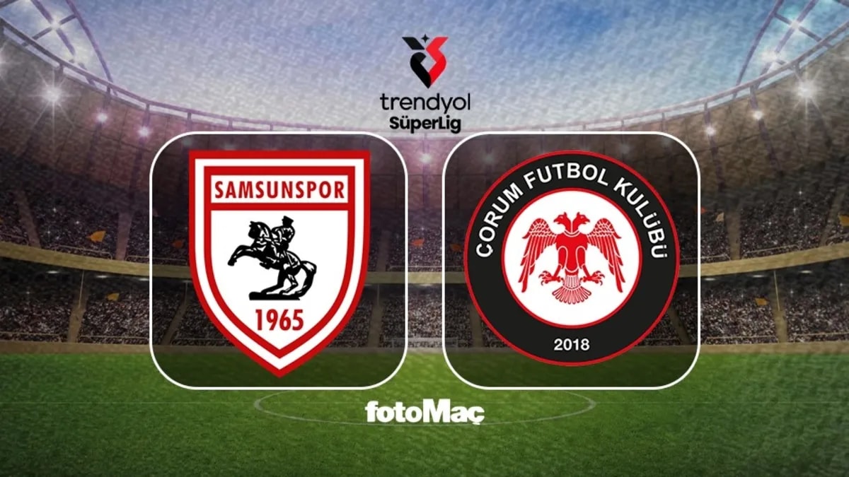 Samsunspor - Arca Çorum FK Maçı Öncesi Takımların Sezon Performansları