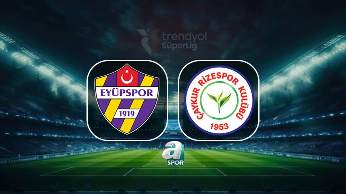 Trendyol Süper Lig: Eyüpspor - Çaykur Rizespor Maçının Detayları Ne Zaman Açıklanacak?