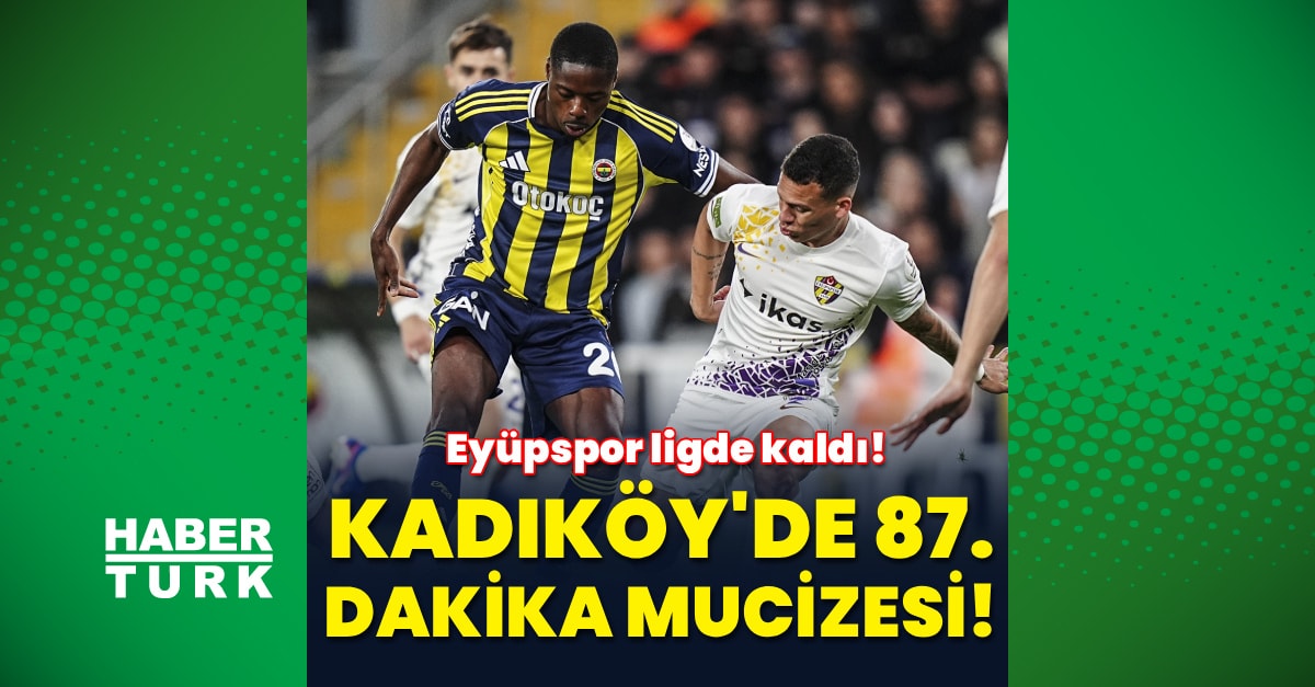 Eyüpspor'dan Kadıköy'de İnanılmaz Geri Dönüş: Talha Ulvan Ligde Tuttu