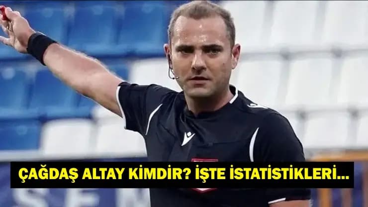 Çağdaş Altay Kimdir Galatasaray Maçları ve Hakemlik Kariyeri