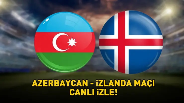 Azerbaycan İzlanda maçı ne zaman saat kaçta hangi kanalda? Canlı yayın