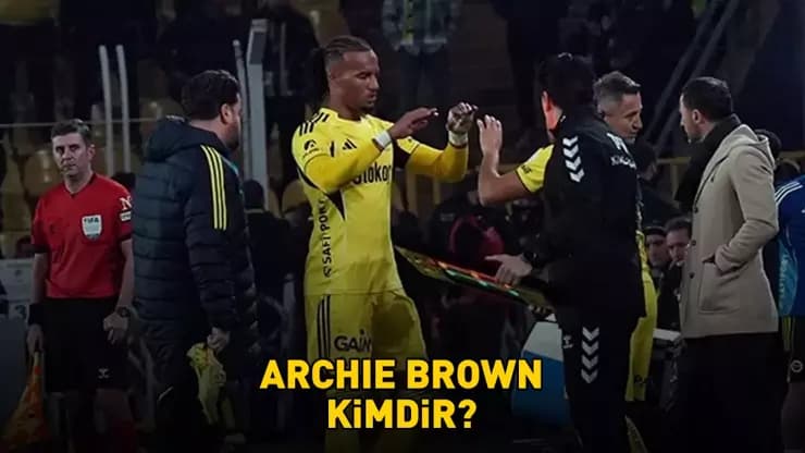 Fenerbahçe'de Archie Brown Şoku! Sakatlığı Ne Durumda?