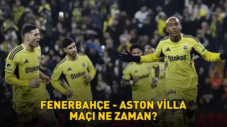 Fenerbahçe Aston Villa Avrupa Bileti İçin Sahada Ne Zaman Hangi Kanalda?