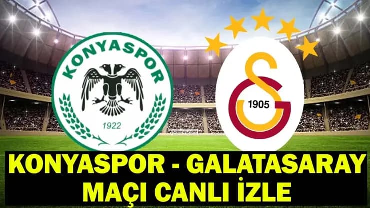 Konyaspor Galatasaray Maçı: Saat Kaçta? Hangi Kanalda? İşte Muhtemel 11'ler