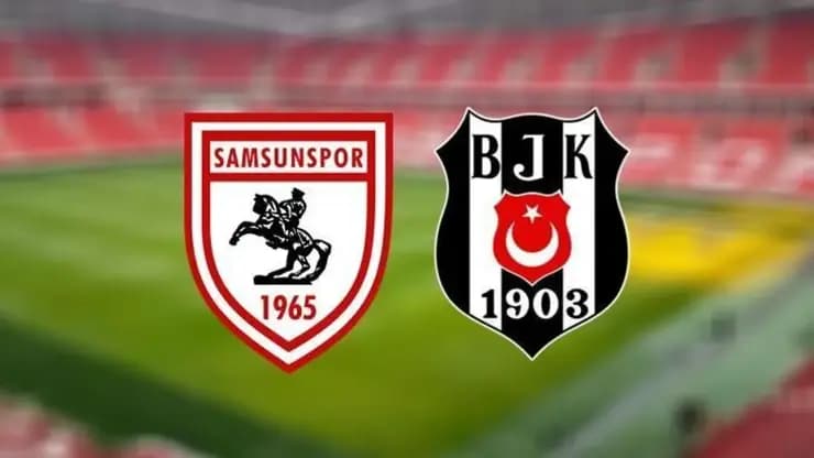 Samsunspor Beşiktaş Maçı: Kadrolar, Saat, Kanal Bilgisi