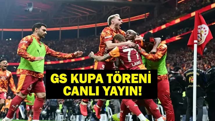 Galatasaray Kupa Töreni Canlı İzle: Şampiyonluk Kutlaması Saat Kaçta, Hangi Kanalda?