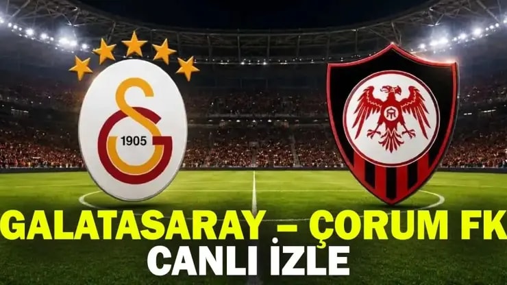 Galatasaray Çorum FK maçı canlı izle! GS maçı beIN Sports hangi kanalda, şifreli mi?
