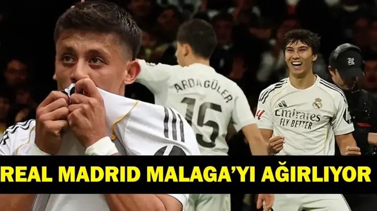 Real Madrid-Malaga Maçı Canlı İzle: Arda Güler İlk 11'de Mi? Hangi Kanalda, Saat Kaçta, Kadro.