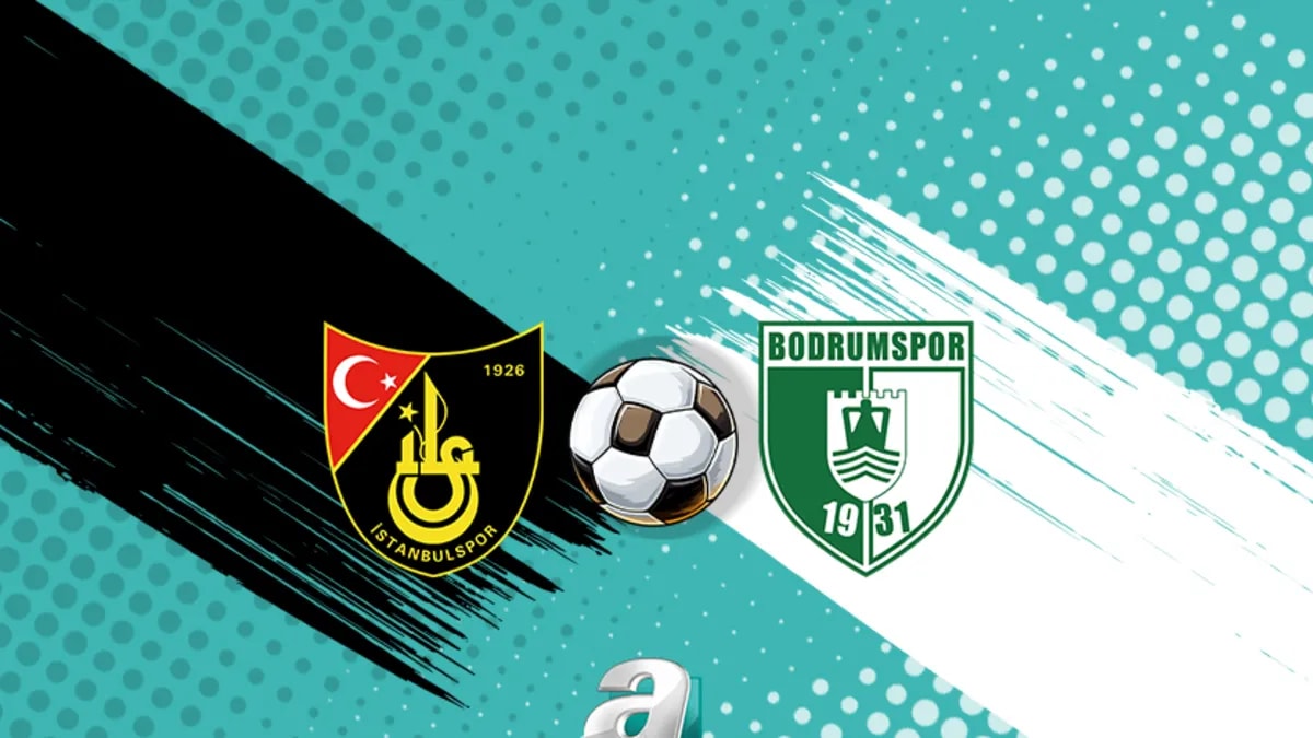 İstanbulspor-Bodrum FK Maçıyla Trendyol 1. Lig'e Yeni Sezon Başlangıcı