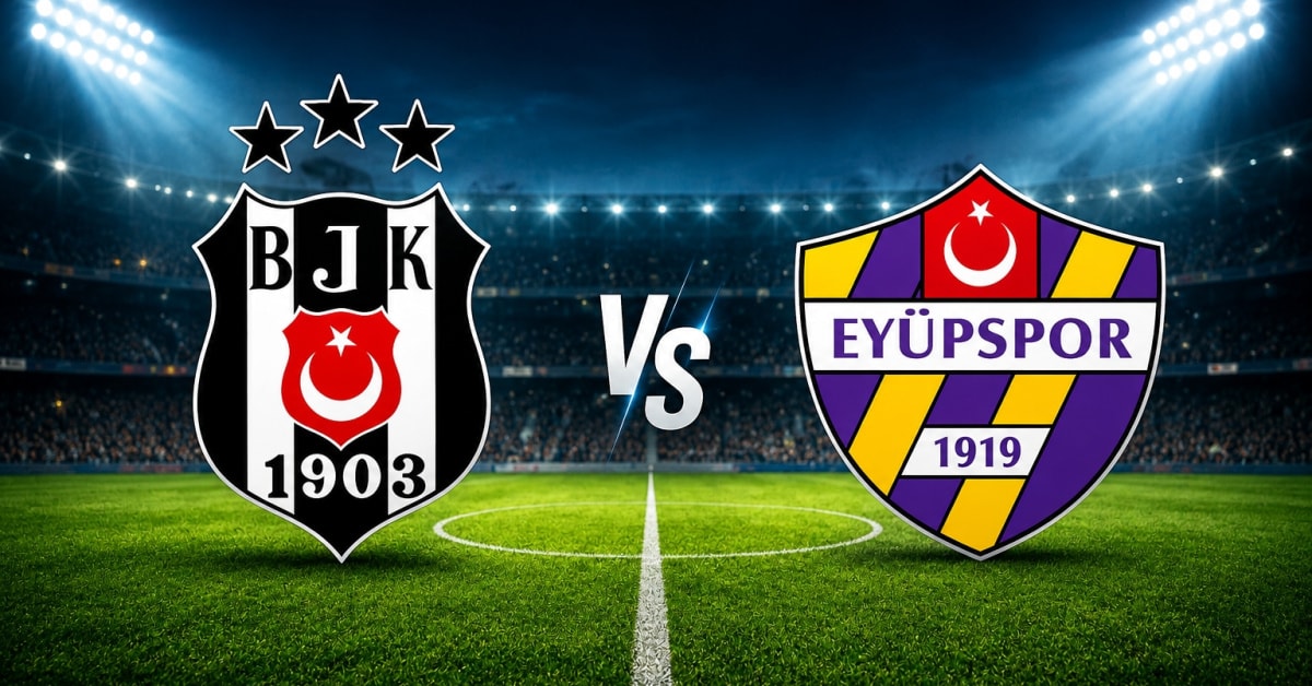 Beşiktaş Eyüpspor Maçı Öncesi Muhtemel 11'ler ve Yayın Detayları Belli Oldu