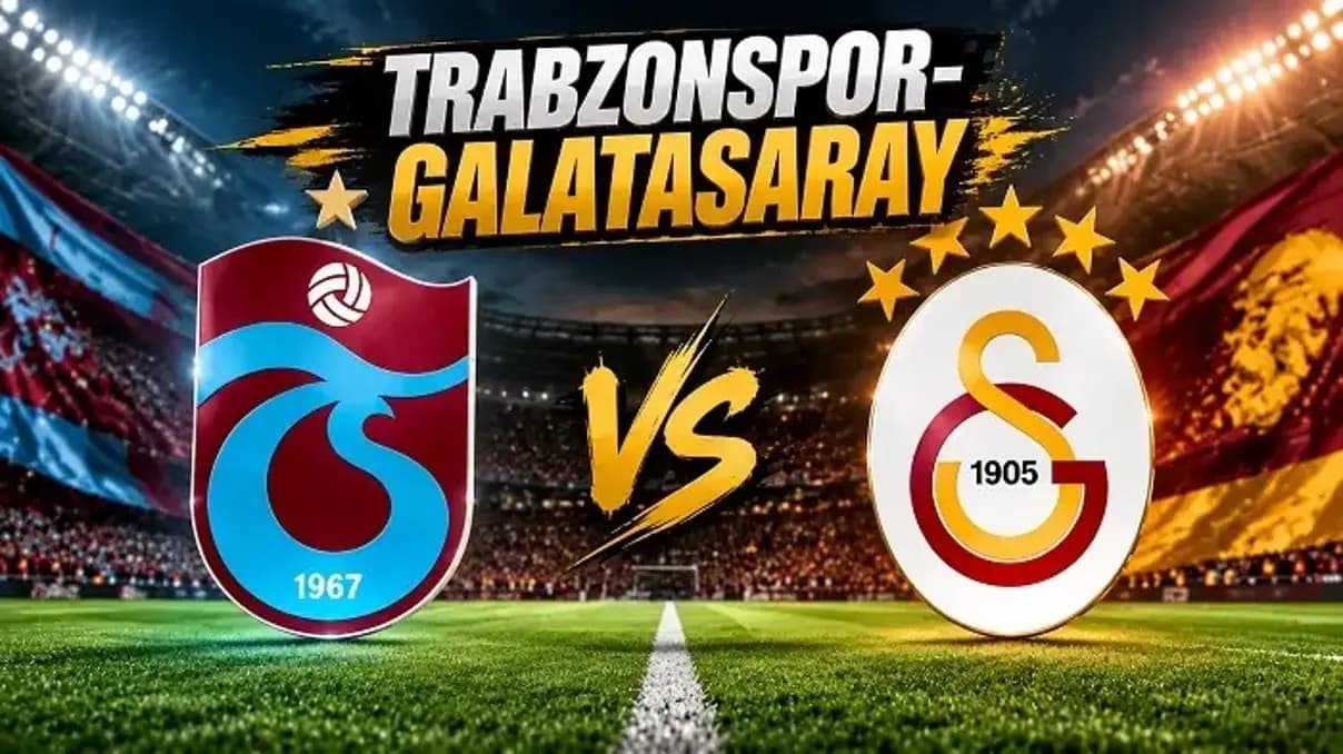Trabzonspor Galatasaray derbisi ne zaman, saat kaçta, hangi kanalda?