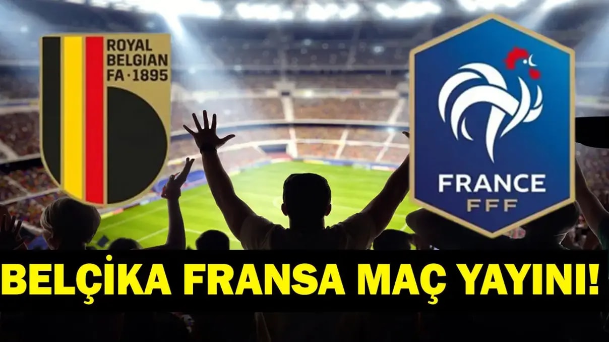 Belçika Fransa maçı CANLI İZLE! Uluslar Ligi dev kapışması: Saat, kanal ve oyuncu kadrosu bilgileri.