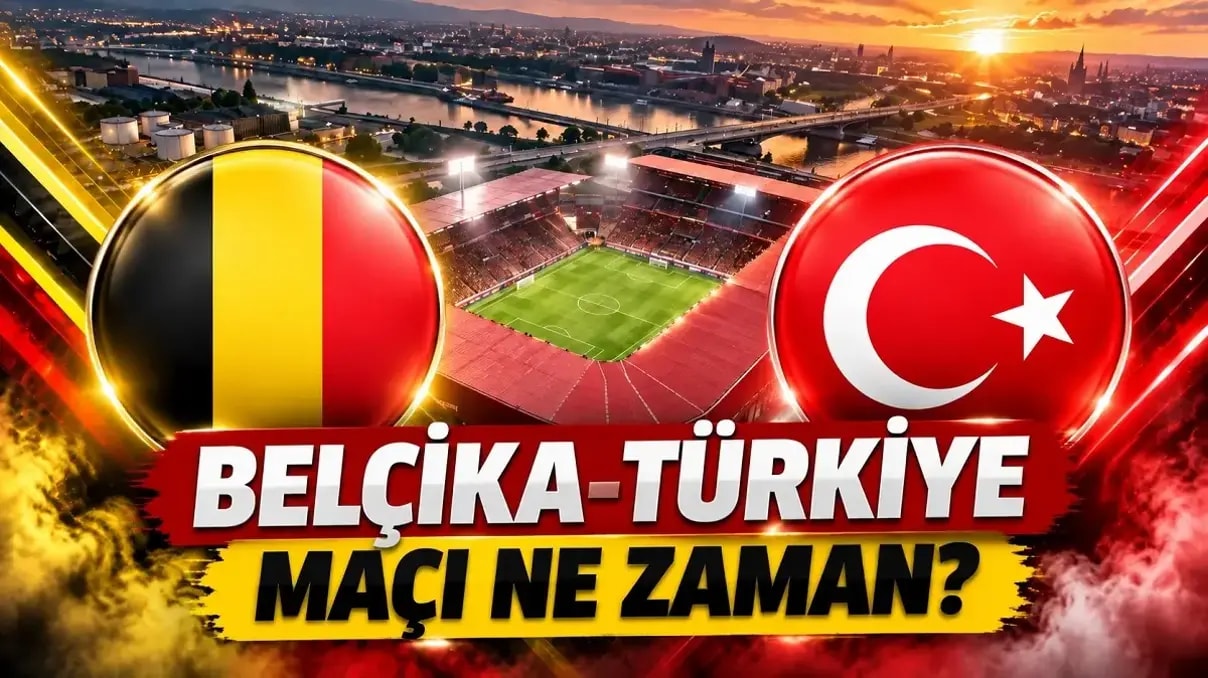 Türkiye-Belçika maçı: Tarihi, saati, stadı ve canlı yayın bilgileri