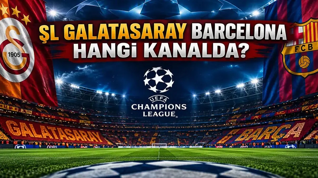 RAMS Park'ta dev gece! Galatasaray Barcelona maçı saat kaçta, hangi kanalda?