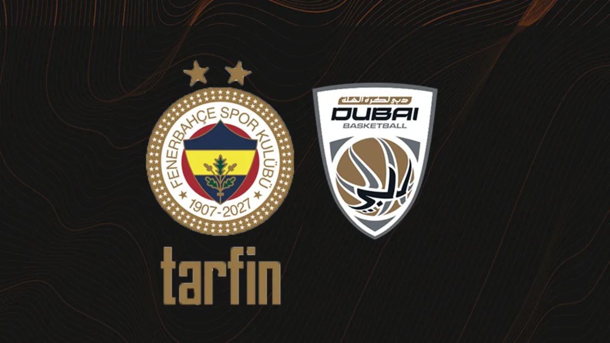 Fenerbahçe Tarfin'in EuroLeague'deki Dubai Maçının Detayları Bekleniyor
