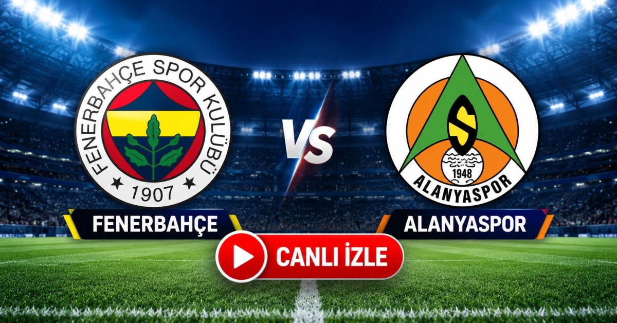 Fenerbahçe, Süper Lig'de Alanyaspor'u Konuk Ediyor: Hedef 3 Puan ve Moral